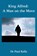 King Alfred: A Man on the Move, Paul Kelly - Gebonden - 9781916182011