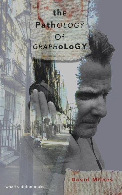 The Pathology of Graphology, David Milnes - Paperback - 9781916183209