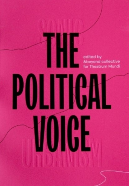 Sonic Urbanism: the Political Voice, niet bekend - Paperback - 9781916186415