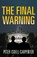 The Final Warning, Peter Isdell-Carpenter - Gebonden - 9781916197763