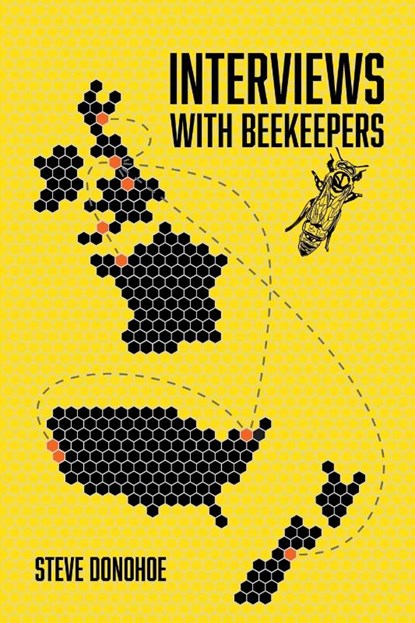 Interviews With Beekeepers, Steve Donohoe - Paperback - 9781916204256