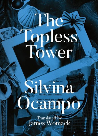 The Topless Tower, Silvina Ocampo - Paperback - 9781916232143