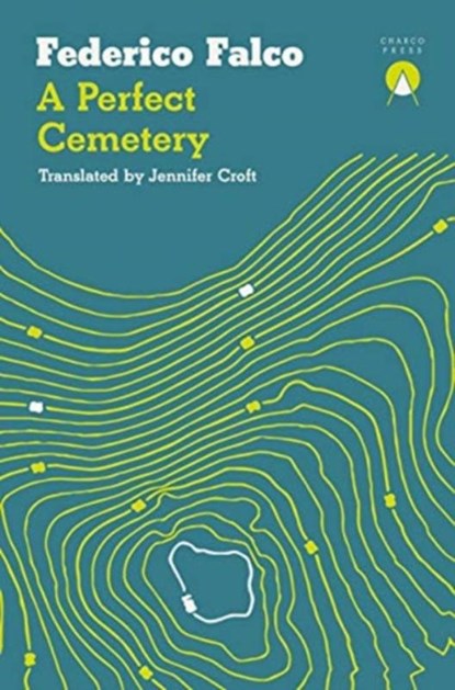 A Perfect Cemetery, Federico Falco - Paperback - 9781916277861