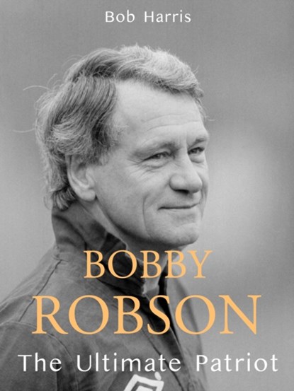 Bobby Robson, Bob Harris - Gebonden - 9781916278417