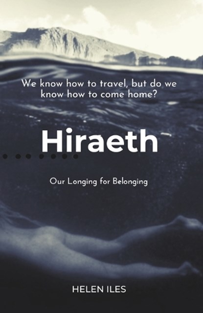 Hiraeth, Helen Iles - Paperback - 9781916285910