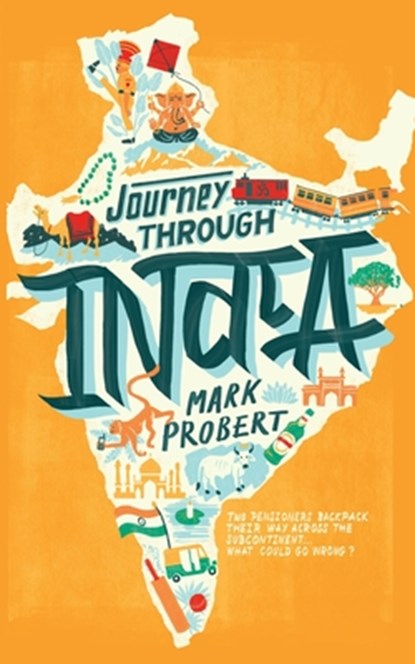 Journey through India, Mark Probert - Paperback - 9781916305649