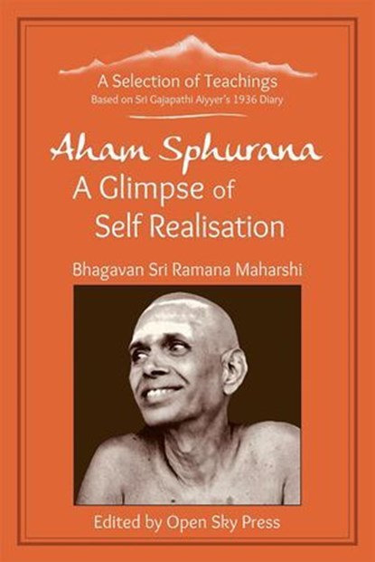Aham Sphurana – A Glimpse of Self Realisation, Sri Ramana Maharshi - Ebook - 9781916321182