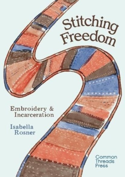 Stitching Freedom, Isabella Rosner - Paperback - 9781916323476