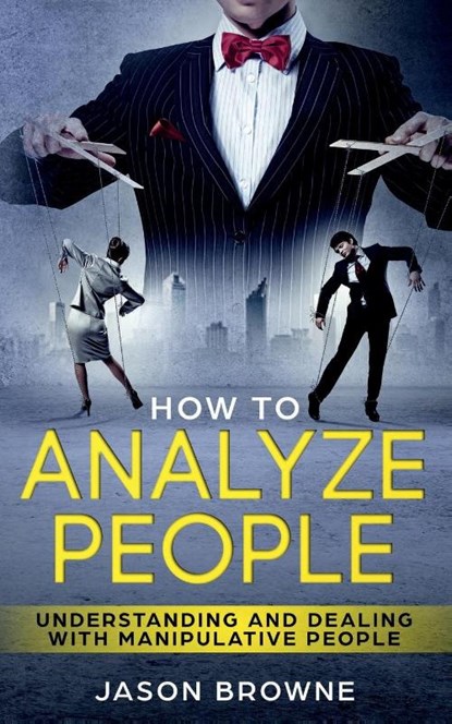 How To Analyze People, Jason Browne - Paperback - 9781916325227