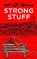 Strong Stuff, STONE,  A. F. - Paperback - 9781916337381