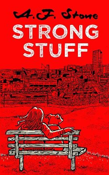 Strong Stuff, STONE,  A. F. - Paperback - 9781916337381