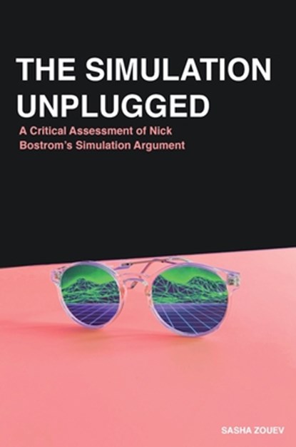 The Simulation Unplugged, ZOUEV,  Sasha - Gebonden - 9781916345126