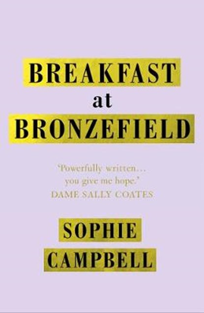 Breakfast at Bronzefield, Sophie Campbell - Paperback - 9781916350601