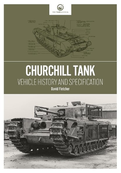 Churchill Tank, David Fletcher - Paperback - 9781916355972