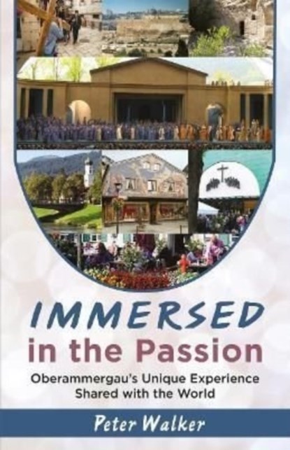 Immersed in the Passion, Peter Walker - Paperback - 9781916368903
