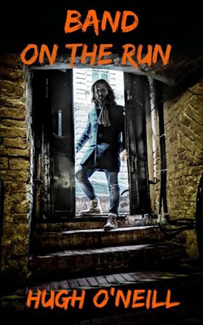 Band on the Run, Hugh O'Neill - Ebook - 9781916372306