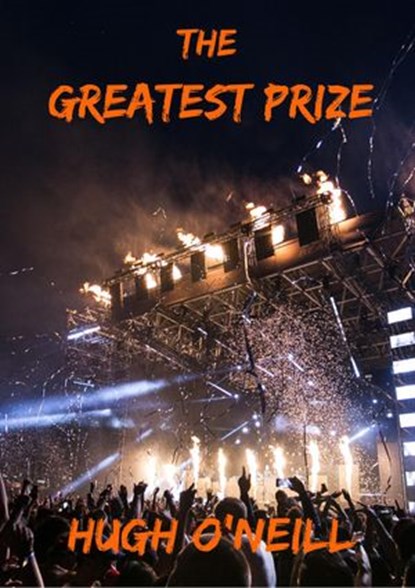 The Greatest Prize, Hugh O'Neill - Ebook - 9781916372399