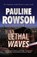 Lethal Waves, ROWSON,  Pauline - Paperback - 9781916392267