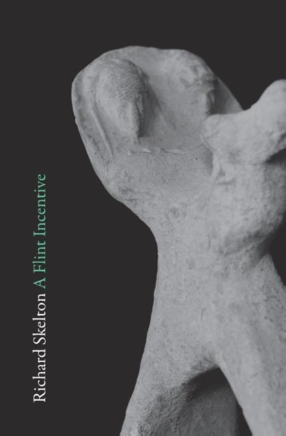 A Flint Incentive, Richard Skelton - Paperback - 9781916393523