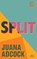 Split, Juana Adcock - Overig - 9781916405127