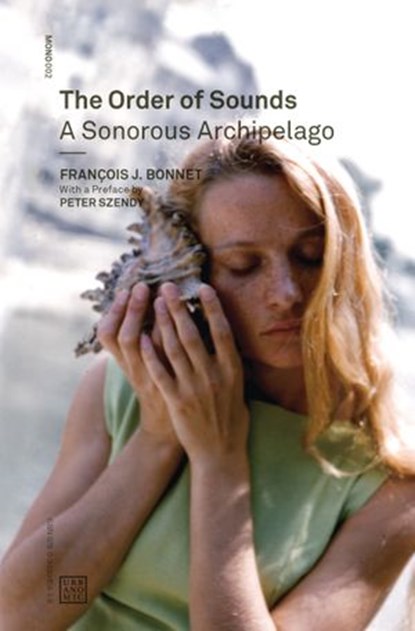 The Order of Sounds, Francois J. Bonnet - Ebook - 9781916405226