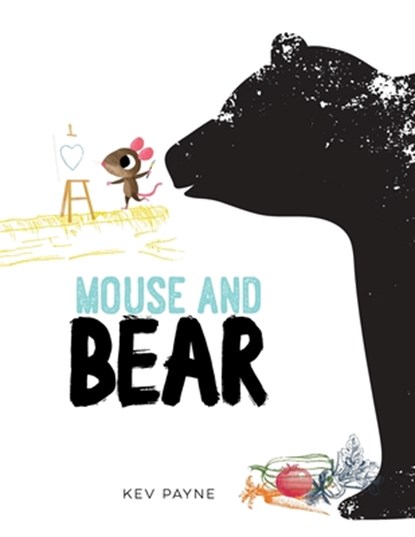 Mouse and Bear, Kev Payne - Paperback - 9781916408869