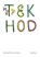 Tek Hod, niet bekend - Gebonden - 9781916412156