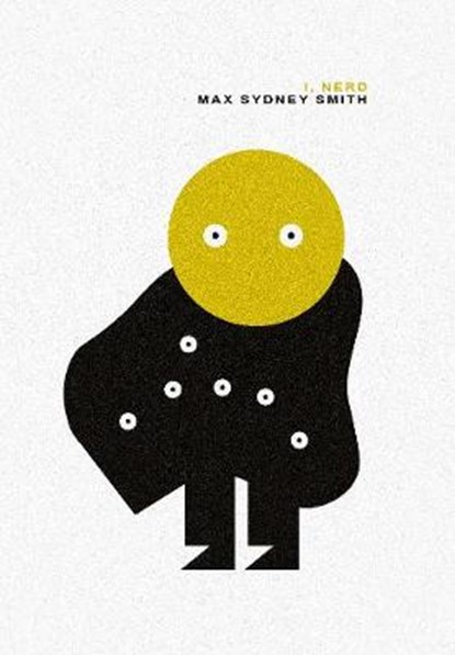 I, Nerd, Max Sydney Smith - Paperback - 9781916413672
