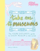 Take me to museums | Mary Richards | 