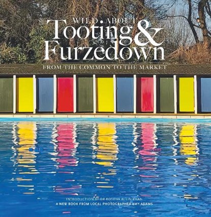 Wild about Tooting & Furzedown, Amy Adams - Gebonden - 9781916485853