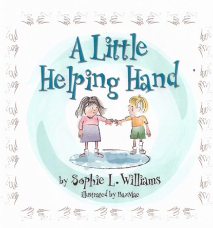 A Little Helping Hand, Sophie Williams - Paperback - 9781916500167