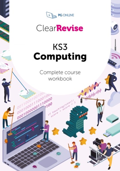 ClearRevise KS3 Computing Complete Course Workbook, PG Online - Paperback - 9781916518155