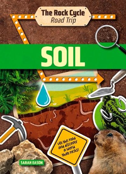 Soil, Sarah Eason - Paperback - 9781916526488