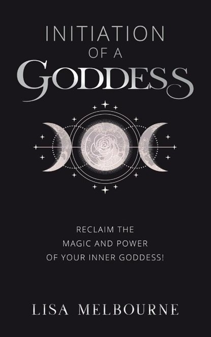 Initiation Of A Goddess, Lisa Melbourne - Paperback - 9781916529298
