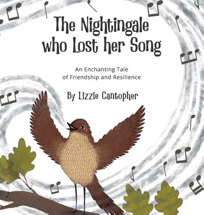 Cantopher, L: Nightingale Who Lost Her Song, Lizzie Cantopher - Gebonden - 9781916529489