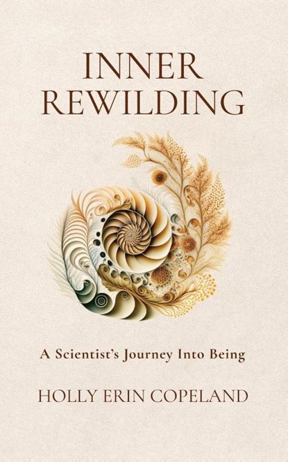 Inner Rewilding, Holly Erin Copeland - Paperback - 9781916529540