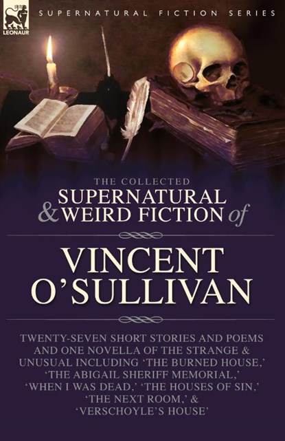 The Collected Supernatural and Weird Fiction of Vincent O'Sullivan, Vincent O'Sullivan - Paperback - 9781916535718