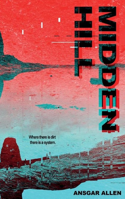Midden Hill, Ansgar Allen - Paperback - 9781916541153