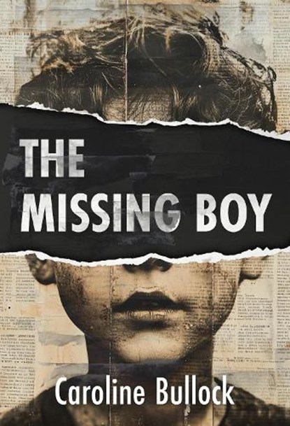 The Missing Boy, Caroline Bullock - Paperback - 9781916556768