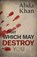That Which May Destroy You, Abda Khan - Paperback - 9781916556850