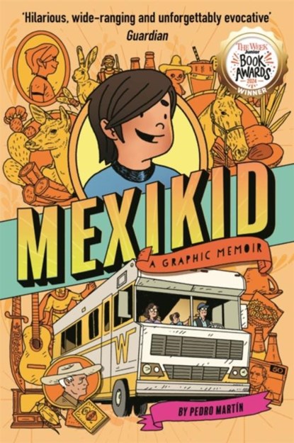 Mexikid: A Graphic Memoir, Pedro Martin - Paperback - 9781916558069