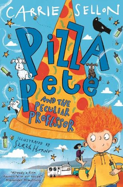 Pizza Pete and the Peculiar Professor, Carrie Sellon - Paperback - 9781916558120