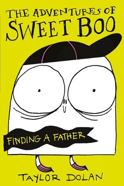 The Adventures of Sweet Boo: Finding a Father, Taylor Dolan - Paperback - 9781916558335