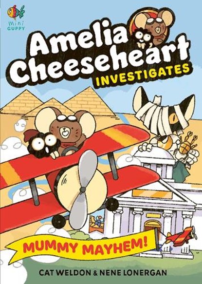 Amelia Cheeseheart Investigates: Mummy Mayhem, Cat Weldon - Paperback - 9781916558359