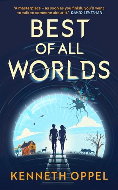 Best of All Worlds, Kenneth Oppel - Gebonden - 9781916558458