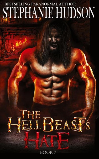 The HellBeast's Hate, Stephanie Hudson - Paperback - 9781916562400