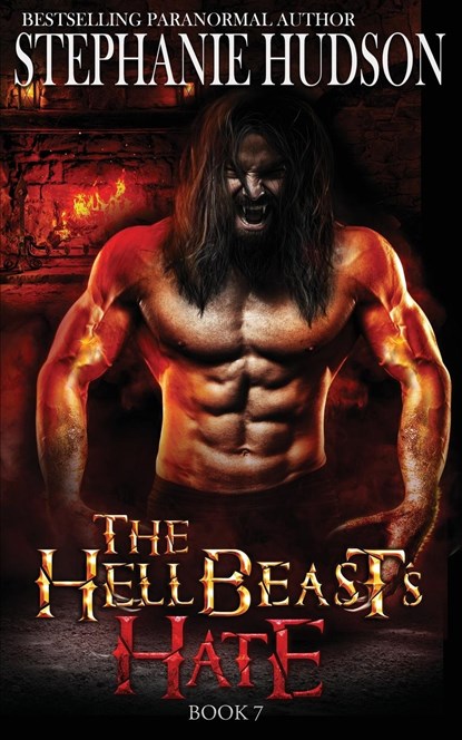 The HellBeast's Hate, Stephanie Hudson - Paperback - 9781916562400