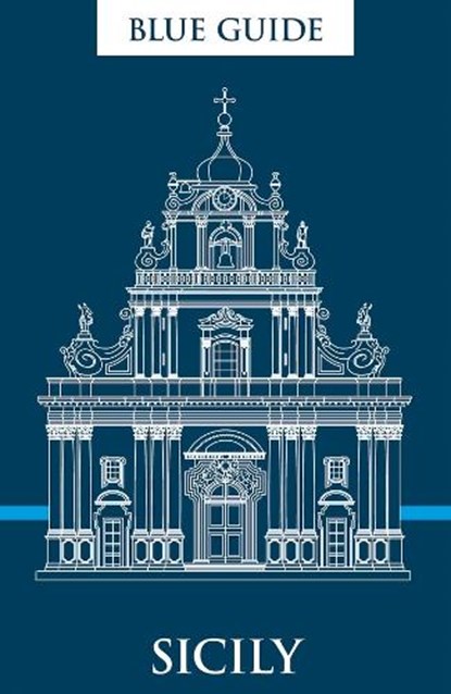 Blue Guide Sicily, Ellen Grady - Paperback - 9781916568020
