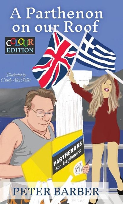 A Parthenon on our Roof - Colour Edition, Peter Barber - Gebonden - 9781916574083
