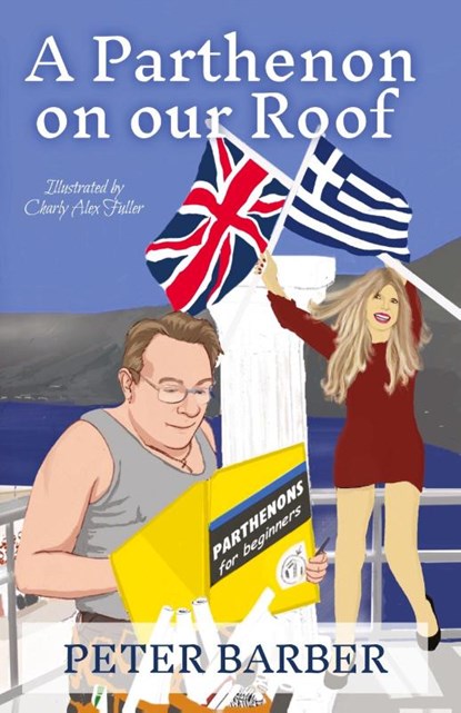 A Parthenon on our Roof, Peter Barber - Paperback - 9781916574113